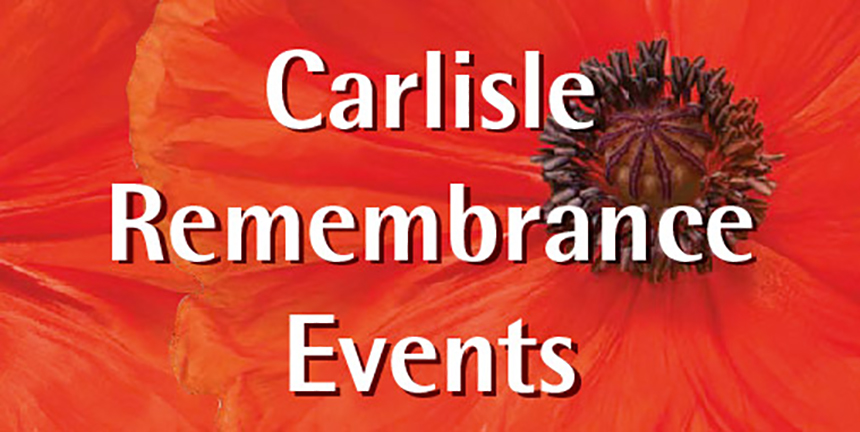 Remembrance Events – Round-up of Carlisle commemorative events 2022