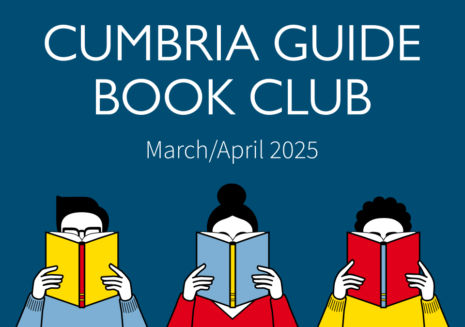 Cumbria Guide | Cumbria Guide Book Club | March/April 2025 | Cumbria Guide